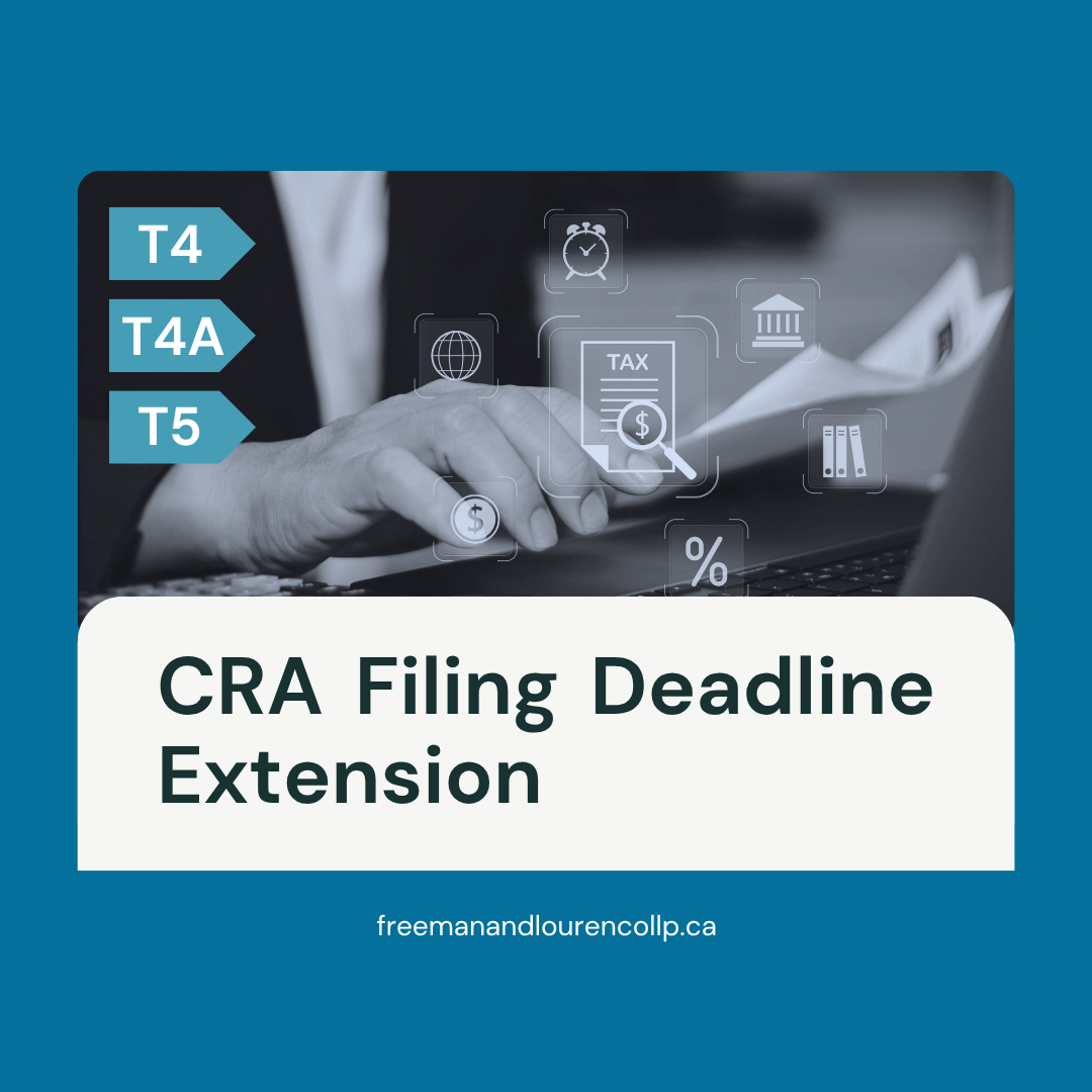 CRA Extends T4, T4A, and T5 Filing Deadlines: What Business Owners Need to Know